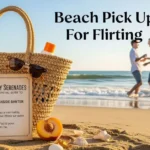 Beach Pick Up Lines