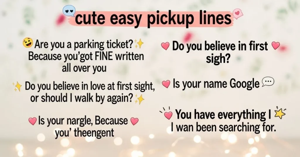 Cute Easy Pickup Lines