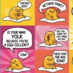 Gudetama Pickup Lines
