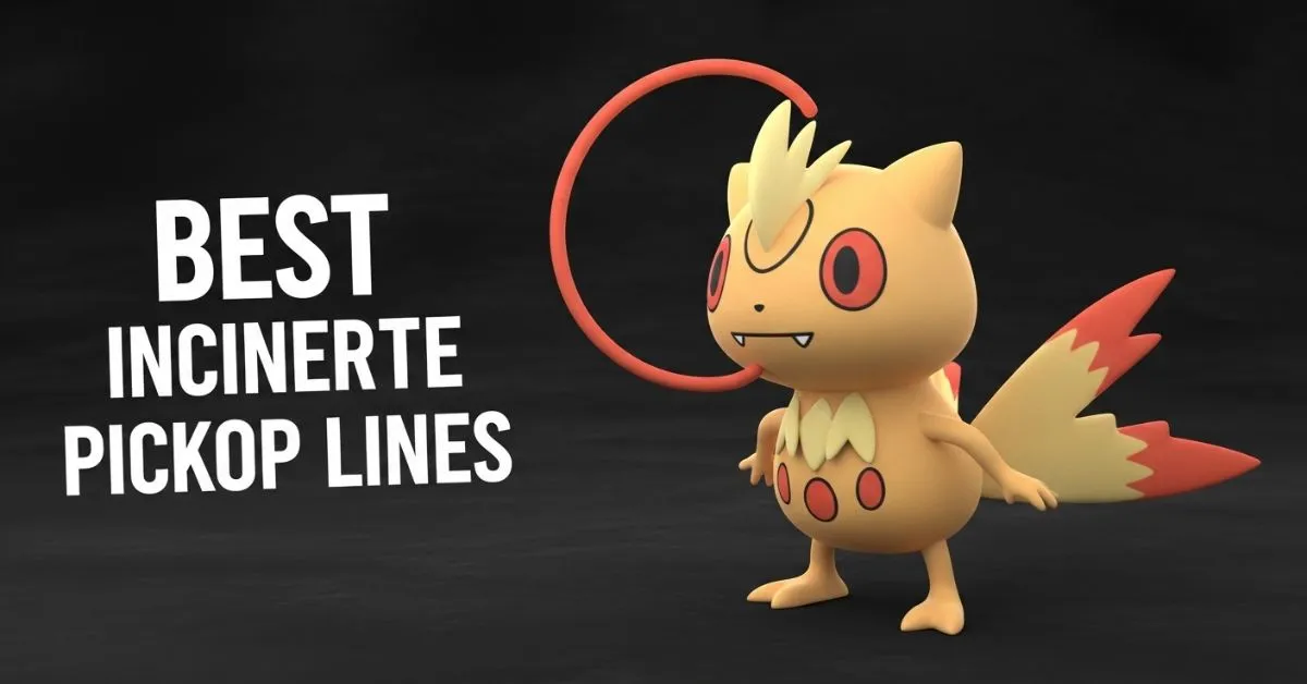 Incineroar Pickup Lines